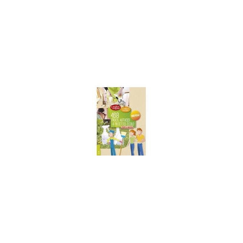 Cahier 468 Trucs, astuces et recettes